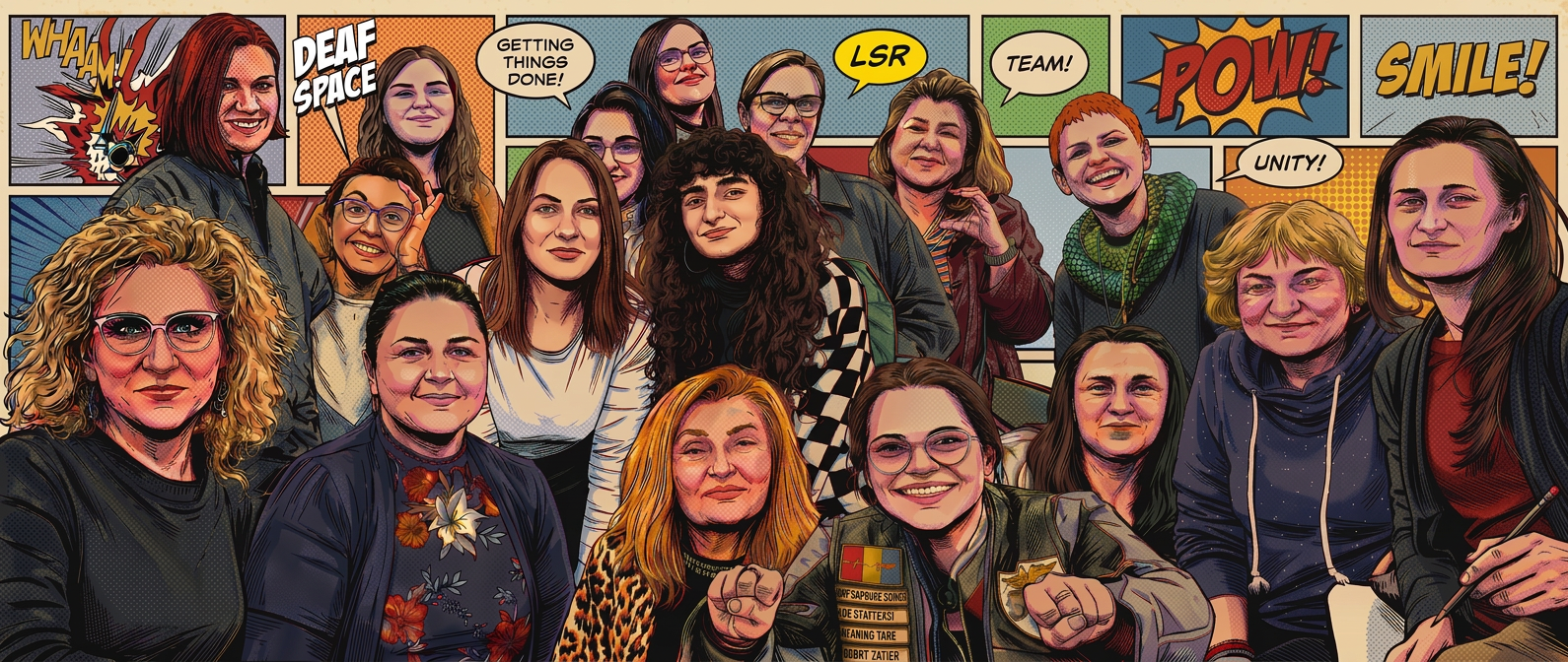 Imagine în stil benzi desenate, cu un grup de 17 femei cu vârste variate, de la 20 la 60 de ani, care zâmbesc și radiază încredere și entuziasm, cu bule de texte în care scrie: Deaf Space, LSR, Getting Things Done, Whaaaw, Team, Pow, Smile!, Unity!